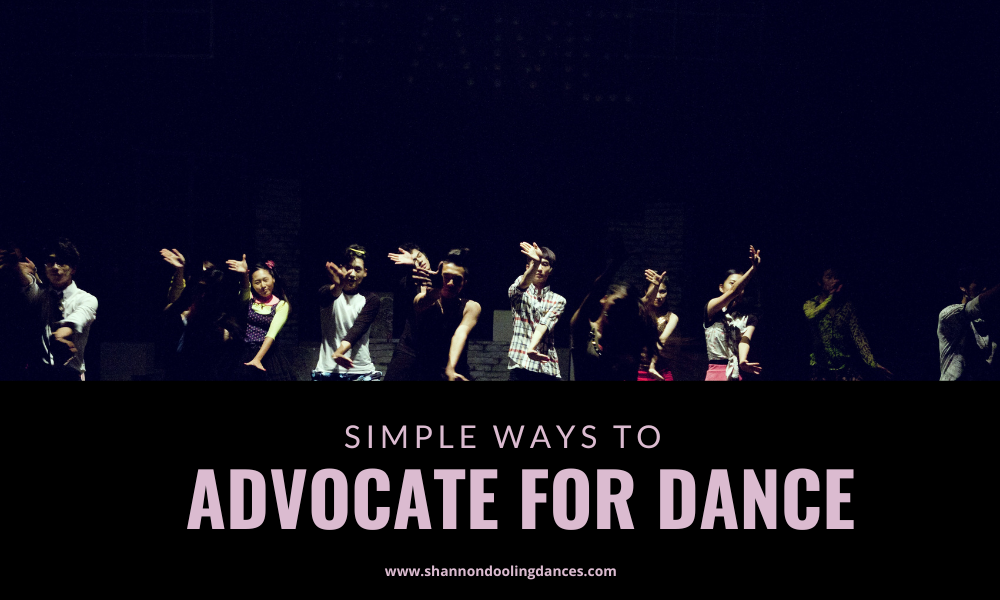 Simple Ways to Advocate for Dance