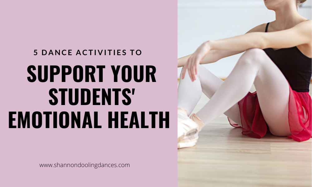On the right, black text on a pink background reads 5 activities to support your students' emotional health. On the left, a white, female presenting baller dancer sits with legs crossed.