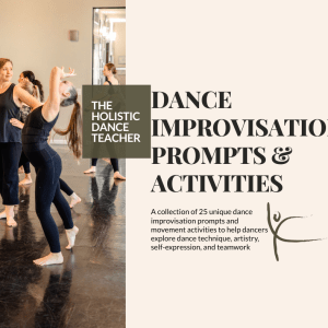 On the left side of the image, a photo of Shannon Dooling-Cain, a white woman with brown hair. She is wearing black dance clothes and posed with her hands on her hips. Female dance students surround her, also wearing black, and in a variety of poses. On the right side of the image, text reads The Holistic Dance Teacher Dance Improvisation Prompts and Activities.