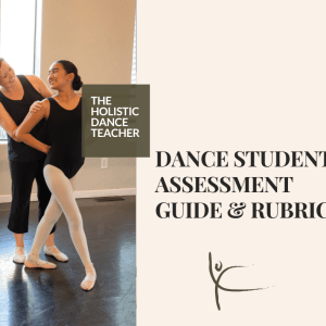 Dance Student Assessment Guide with Rubrics