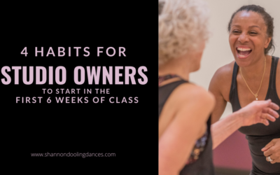 Four Habits for Dance Studio Owners to Start in the First Six Weeks of Class
