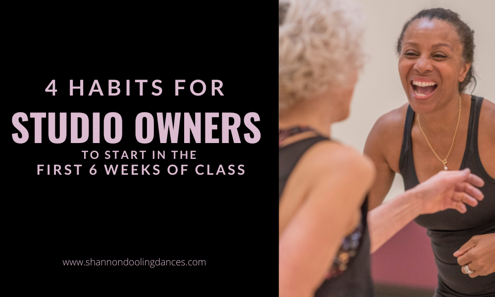 On the right, pink text on a black background reads 4 habits for dance studio owners to start in the first 6 weeks of class. On the left, two women dance together. One is white with gray hair, and is facing away from the camera. The other is black with dark hair and faces toward the camera, smiling.