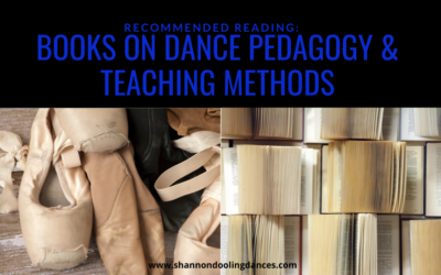 Recommended Reading: Books on Dance Pedagogy & Teaching Methods