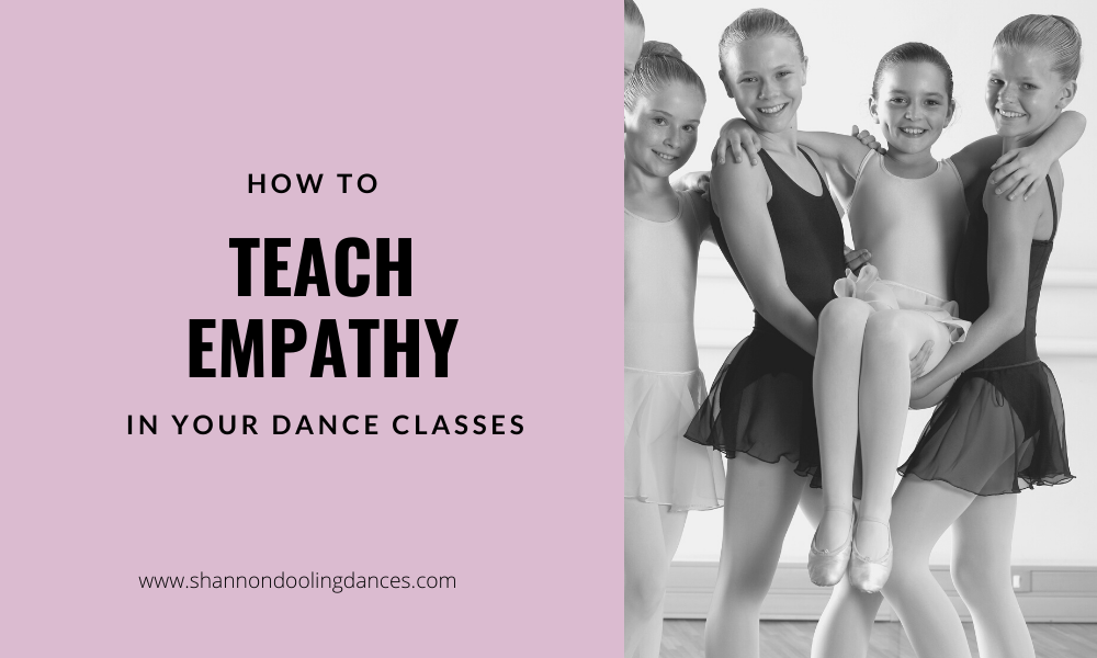 How to Teach Empathy in Your Dance Class