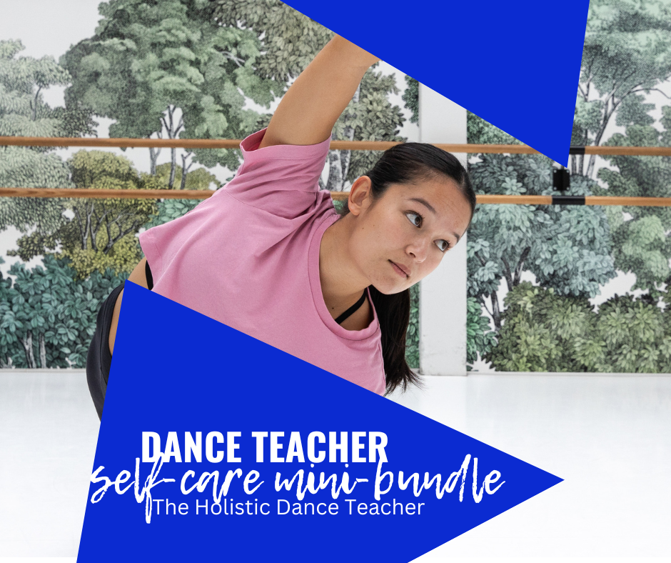 Dance Teacher Self-Care Mini Bundle