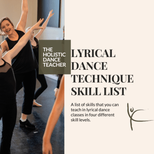 On the left side of the image, a photo of Shannon Dooling-Cain, a white woman with short brown hair, working with a group of dancers with their arms extended in a lyrical pose. On the right side of the image, black text reads, The Holistic Dance Teacher Lyrical Dance Technique Skill List